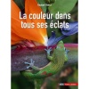 La couleur dans tous ses clats