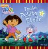 DORA L'EXPLORATRICE : TOUTE PETITE ETOILE