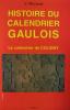 HISTOIRE DU CALENDRIER GAULOIS