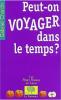 PEUT_ON VOYAGER DANS LE TEMPS ?