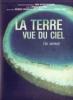 LA TERRE VUE DU CIEL